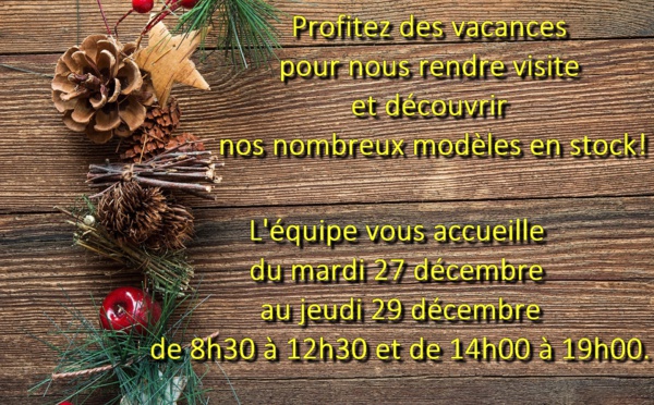 OUVERTURE  MARDI 27, MERCREDI 28 et JEUDI 29 DÉCEMBRE